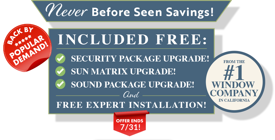 Never Before Seen Savings From #1 Window Company In California